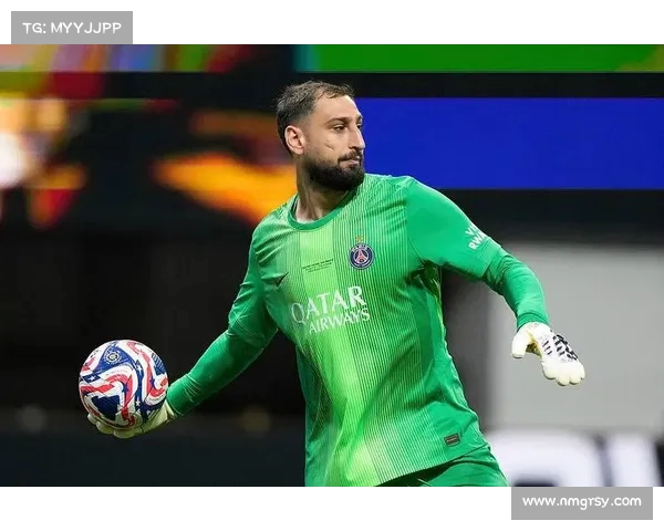 曼城拜仁争夺多纳鲁马 巴黎续约谈判未达成一致